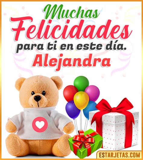 Feliz Cumpleaños Alejandra Imágenes  Tarjetas Y Mensajes