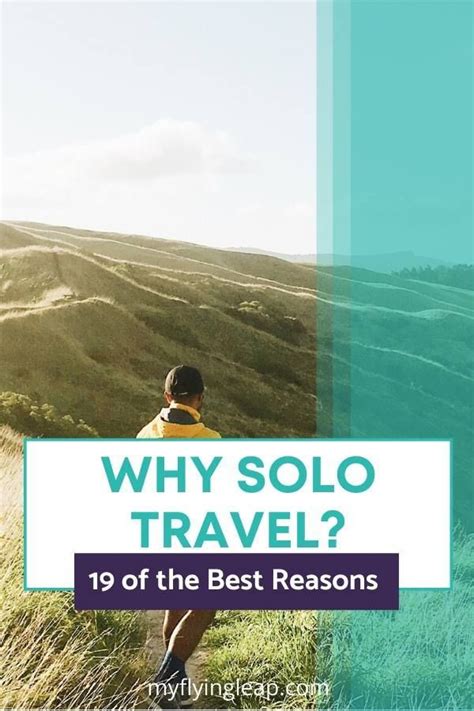 Solo Holidays 19 Reasons Why You Should Travel Solo Solo Travel