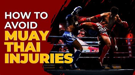 How To Avoid Muay Thai Injuries Youtube