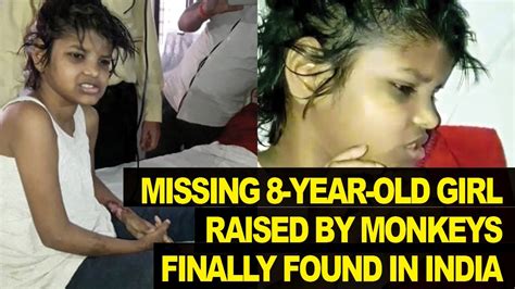 8 Year Old Girl Found Raised By Monkeys In Indian Jungle Youtube