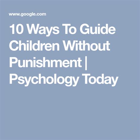 How To Change Your Childs Behavior—without Punishment Psychology