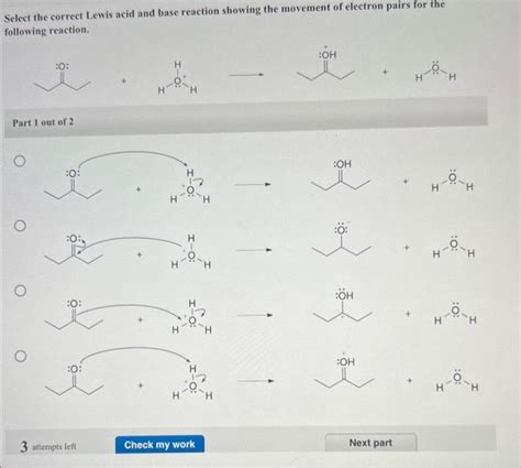 Solved Select The Correct Lewis Acid And Base Reaction S