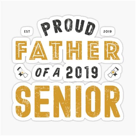 proud father of a 2019 senior graduation 2019 sticker by tonks1984 redbubble