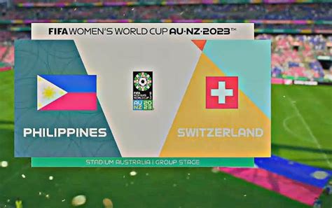 Watch Philippines Vs Switzerland FIFA Womens World Cup 2023 In Japan