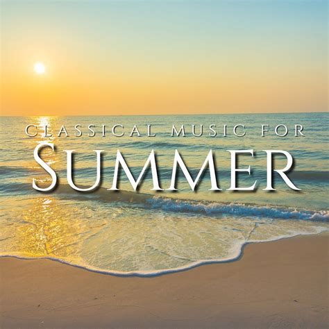Classical Music For Summer Halidon