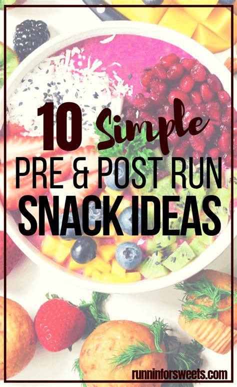 10 Delicious Pre And Post Run Snack Ideas Runnin For Sweets