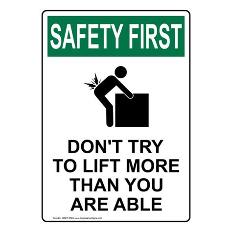 Vertical Dont Try To Lift More Sign Osha Safety First