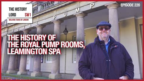 The History Of The Royal Pump Rooms Leamington Spa YouTube