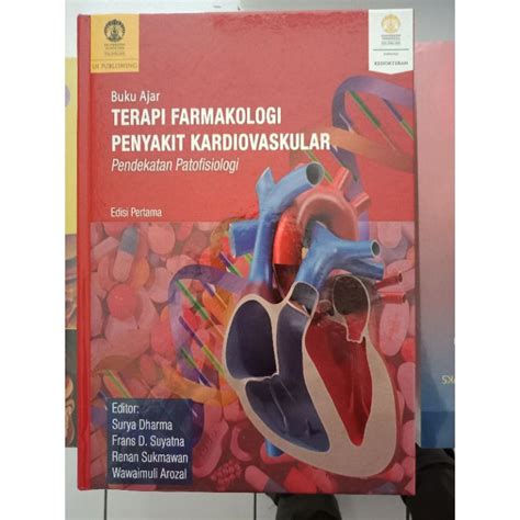 Buku Ori Buku Ajar Terapi Farmakologi Penyakit Kardiovaskular Patofisiologi Edisi Pertama Ui