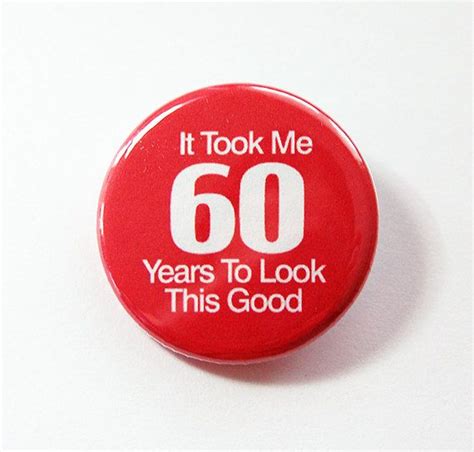 Birthday Pin Sixtieth 60th Birthday 60th Pinback Buttons Lapel Pin