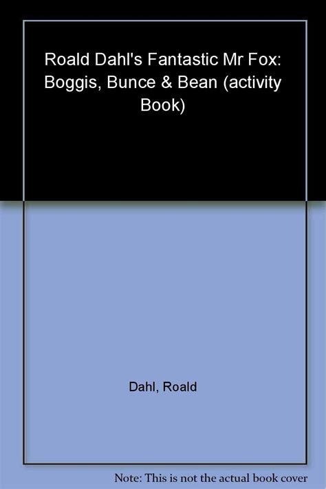 Fantastic Mr Fox Boggis Bunce And Bean Activity Book Dahl Roald