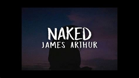 James Arthur Naked Trilha Sonora De Marocas E Samuca YouTube