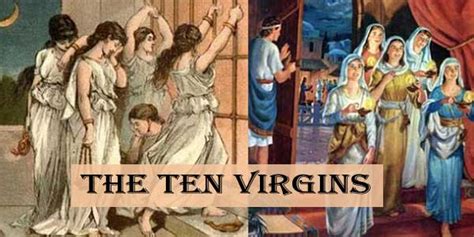 the ten virgins 5 wise and 5 foolish virgins kjv end time message