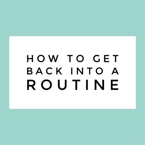 How To Get Back Into A Routine Mom Works It Out By Angela Gillis