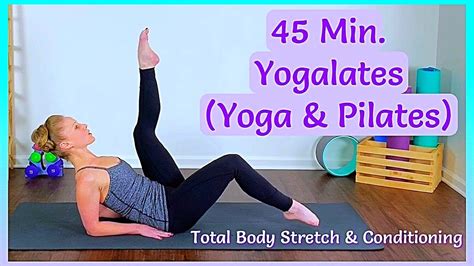 🧘‍♀️45 Min Yogalates Workout Yoga And Pilates Fusion Total Body