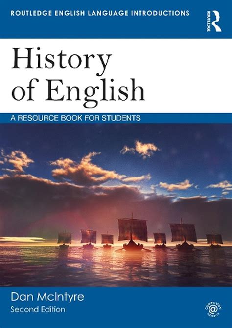 History Of English A Resource Book For Students By Dan Mcintyre