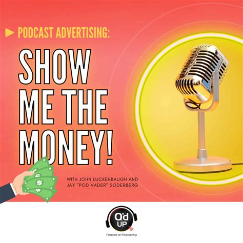 Podcast Advertising Show Me The Money Qd Up Audio