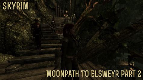 Skyrim Moonpath To Elsweyr Part 2 The Pahmar Youtube