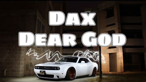 Dax Dear God Lyrics Youtube