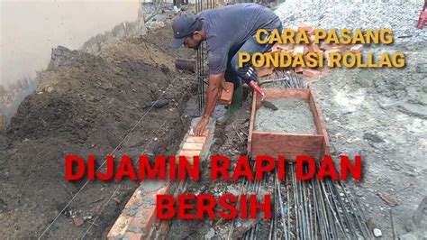 Cara Pasang Pondasi Rollag Bata Merah Lengkap Brick Foundation Handman Youtube