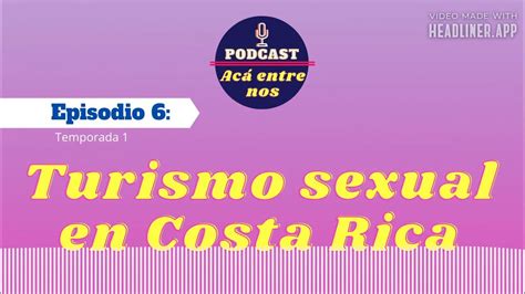 Descripción De Turismo Sexual En Costa Rica Youtube