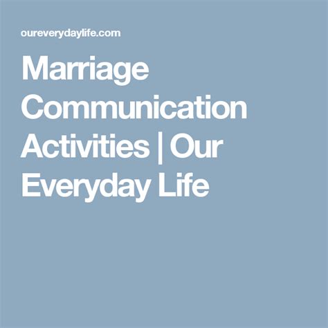 Marriage Communication Activities Our Everyday Life