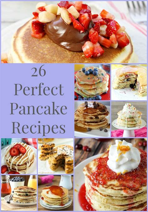 26 Perfect Pancake Recipes Love Pasta And A Tool Belt Pancakes