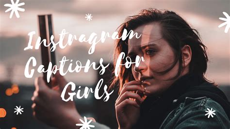 500 Best Instagram Captions For Girls The Ultimate Collection