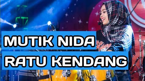 Mutik Nida Ratu Kendang Youtube