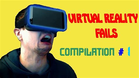 Virtual Reality Fails And Reactions Compilation 1 V R Fails Youtube