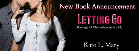 Kate L Mary Letting Go New Book Announcement