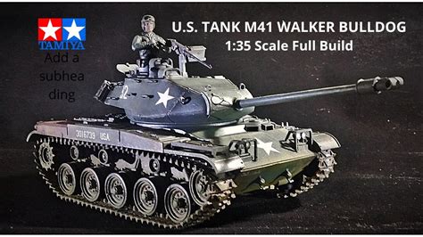 Us Tank M 41 Walker Bulldog 135 Scale Model Building Youtube