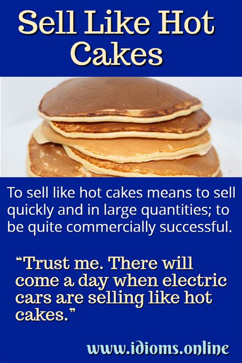 Sell Like Hot Cakes Idioms Online