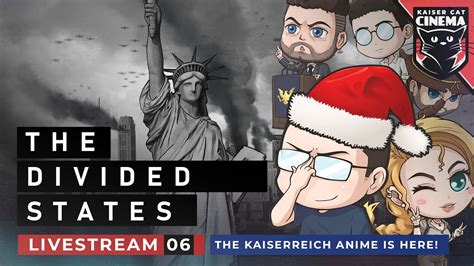 The Kaiserreich Anime Is Here The Divided States Animatic Series