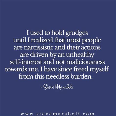 Dr Steve Maraboli Grudge Quotes Healing Quotes Holding Grudges Quotes