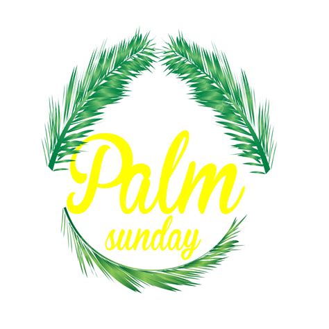 Palm Sunday Vector Png Images Palm Sunday Design Palm Sunday
