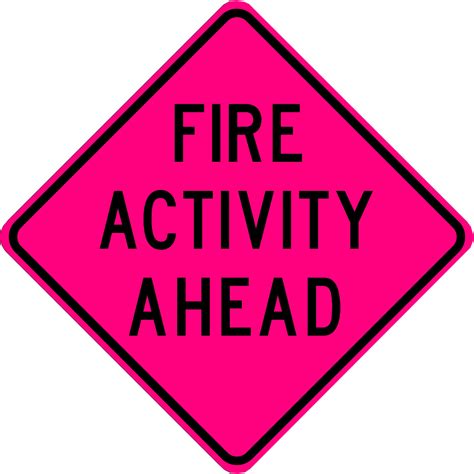 Fire Activity Ahead Pink Roll Up Sign From Trans