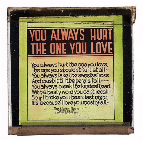 We hurt the ones we love the most quote. Quotes About Hurting The One You Love. QuotesGram