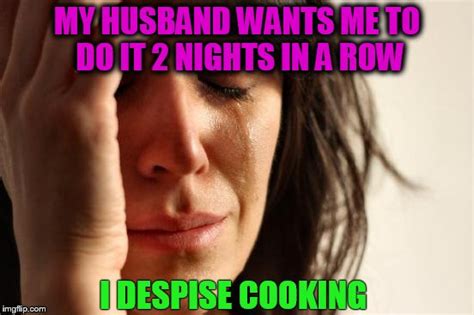 First World Problems Meme Imgflip