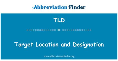 Tld Definition Target Location And Designation Abbreviation Finder