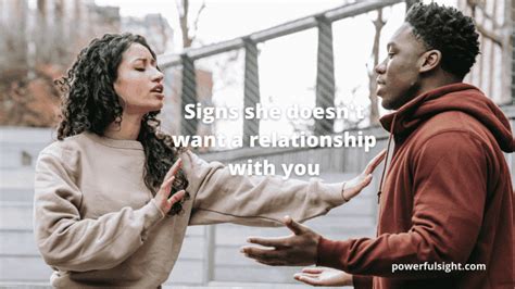 Signs She Doesn T Want A Relationship With You Powerful Sight