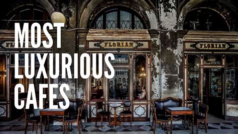 The Top 10 Most Luxurious Cafes In The World Youtube