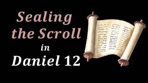 Sealed Prophecy Daniel 12 Part 35 Youtube
