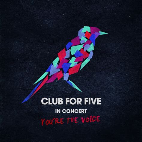 Release In Concert Youre The Voice By Club For Five Cover Art