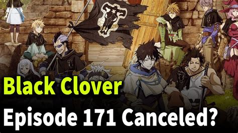 Black Clover 171 Canceled Movie Special Announcement Release Date
