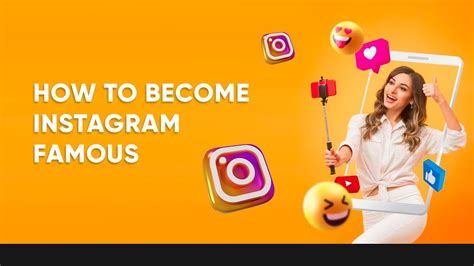 How To Become Instagram Famous Current Guide 2024 Instafollowers