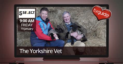 The Yorkshire Vet 5select Tv Guide