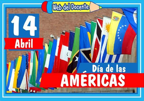 14 De Abril ≫ Día De Las Américas Web Del Docente