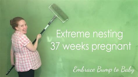 Extreme Nesting At 37 Weeks Pregnant Youtube