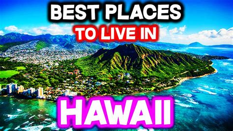 Top 10 Best Places To Live In Hawaii Youtube